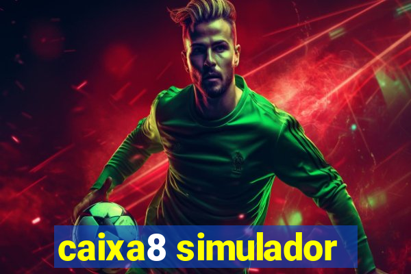 caixa8 simulador